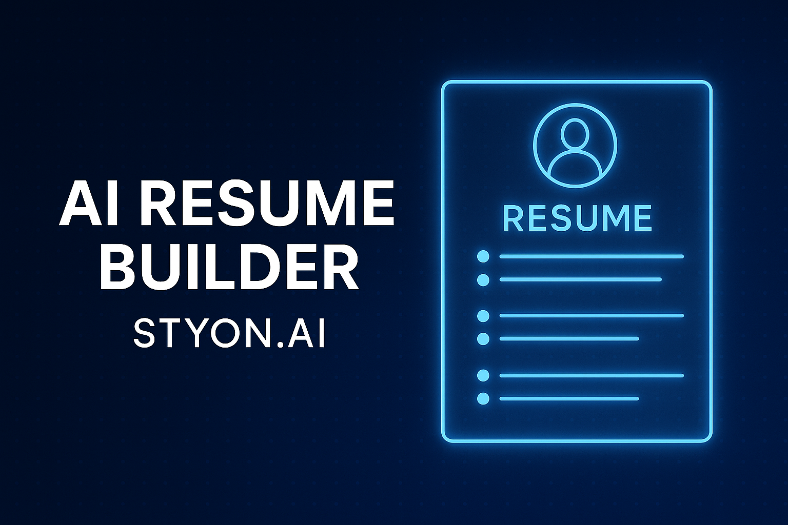 📄 AI Resume Builder — Create a Professional Resume in Minutes with STYON.AI
