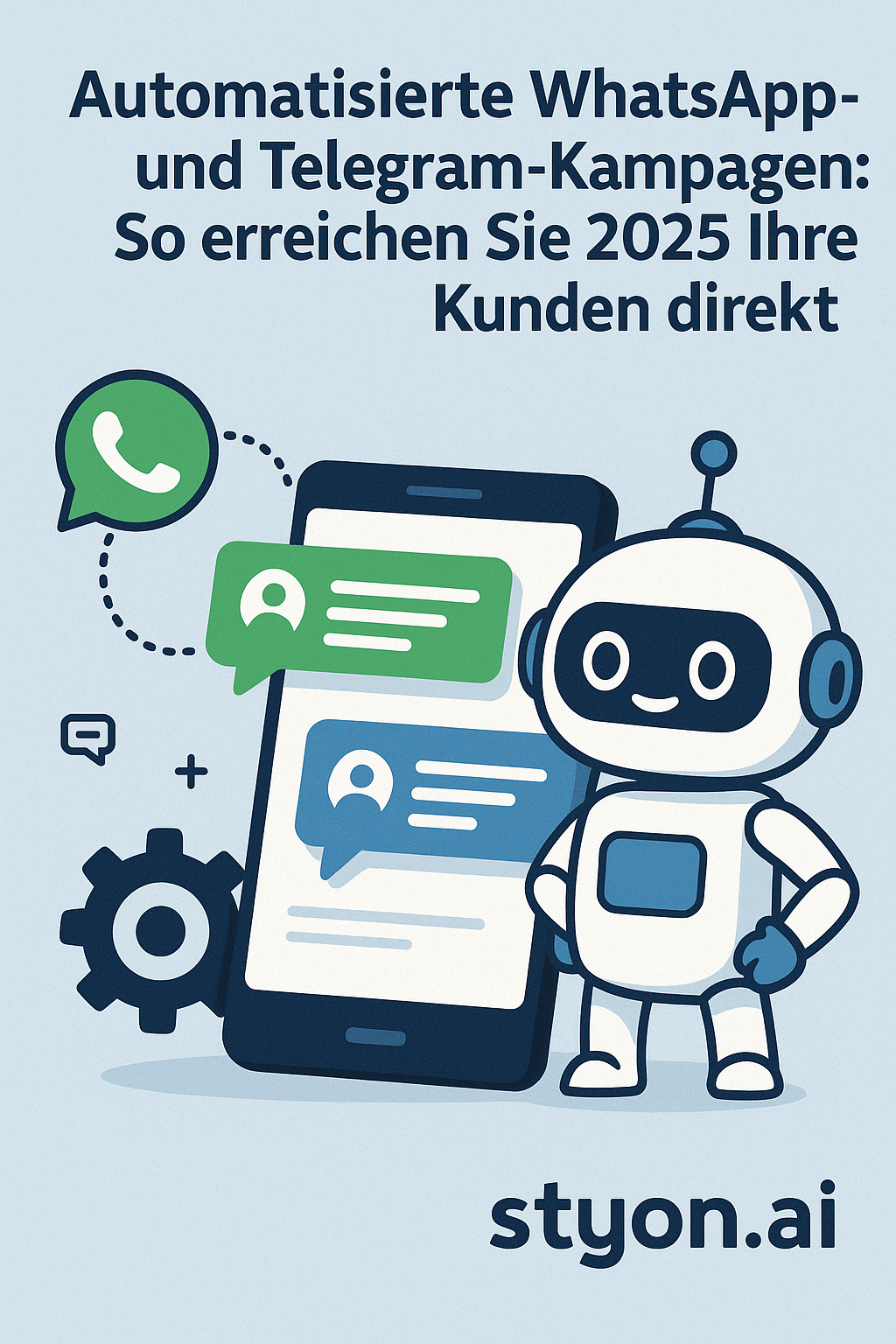 Automatisierte WhatsApp- und Telegram-Kampagnen: So erreichen Sie 2025 Ihre Kunden direkt