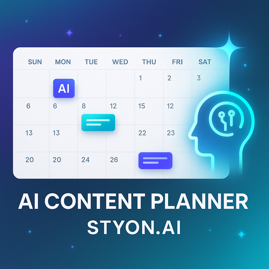 Plan Smarter: Organize Your Content Like a Pro with STYON.AI’s AI Planner