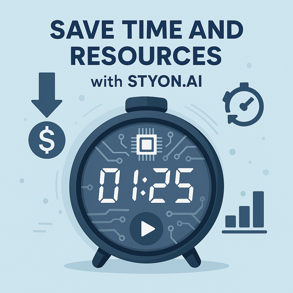 Save Time and Resources with STYON.AI Zeit und Ressourcen sparen mit STYON.AI